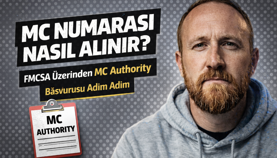MC numarası başvurusu ve FMCSA authority rehberi thumbnail